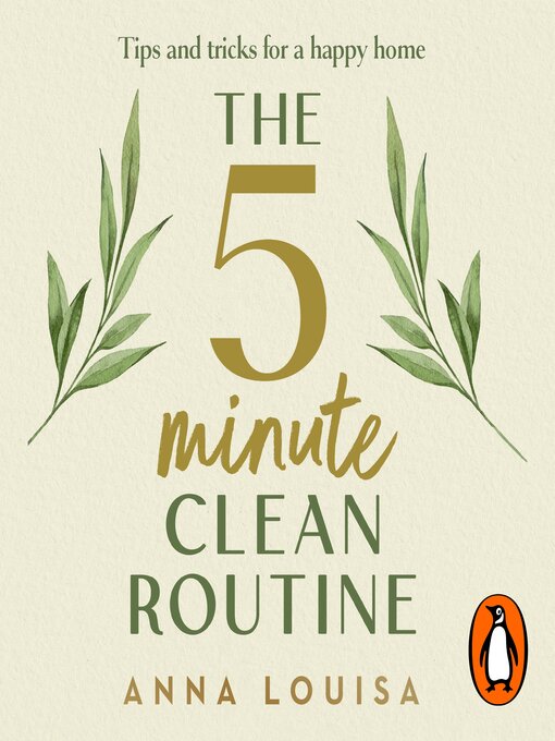 Title details for The 5 Minute Clean Routine by Anna Louisa - Available
